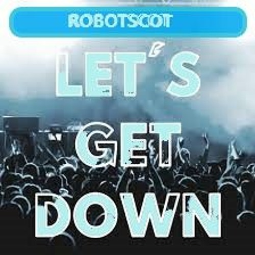Lets Get Down