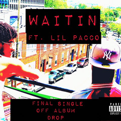 AceWay Ft Lil Pacco - Waitin