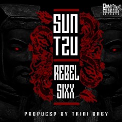 Rebel Sixx - SUN TZU [Rifle Rave Riddim]
