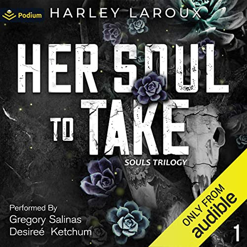 View PDF 📂 Her Soul to Take: Souls Trilogy, Book 1 by  Harley LaRoux,Gregory Salinas