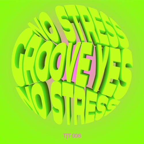 Various Artists - No Stress Groove Yes - TTT006