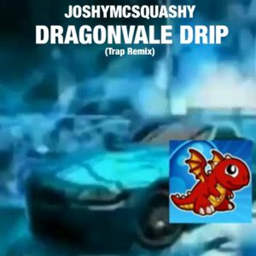 DRAGONVALE TRAP REMIX (DRAGONVALE DRIP)