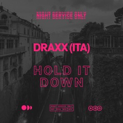 Draxx (ITA) - Hold It Down [NSO-073]