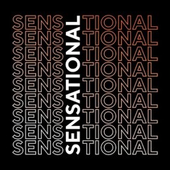 SENSATIONAL