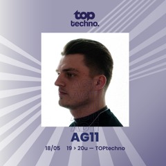 TOP techno by Antoine Gervy / AG11 for TOP radio