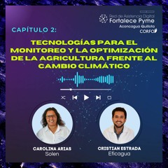 Cap 2:Tecnologías para el monitoreo y la optimización de la agricultura frente al cambio climático