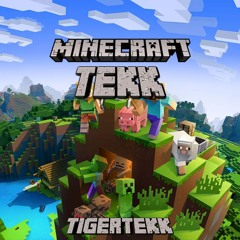Minecraft - TigerTekk
