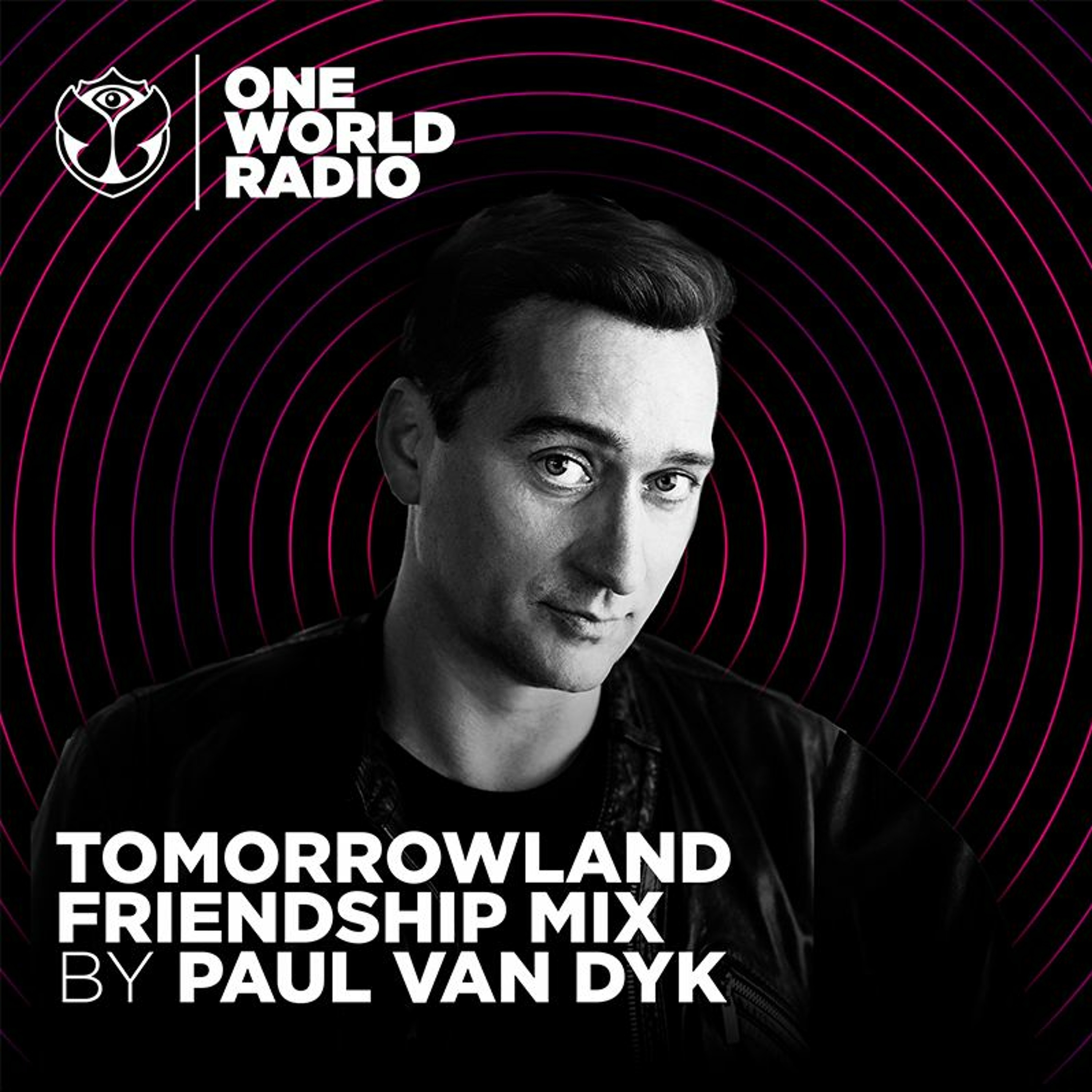 Tomorrowland Friendship Mix - Paul Van Dyk