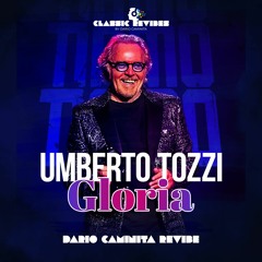 Umberto Tozzi - Gloria (Dario Caminita Revibe)