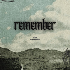 REMEMBER (FEAT. KAXER)