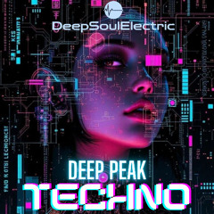 Deep Peak Techno Volume 08 - Mixed By DeepSoulElectric