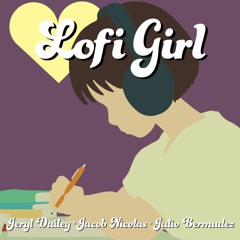 JERYL x JACOB x JULIO - Lofi Girl (Prod. Lee)
