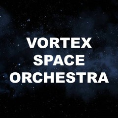 Vortex Space Orchestra