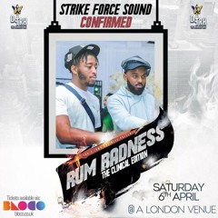 STRIKEFORCE SOUND LIVE @ RUM BADNESS FT DJ JHEN-I 06/04/24