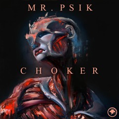 MR PSIK-Choker EP