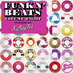 Funk N' Beats Vol. 8: X-Ray Ted Mini Mix