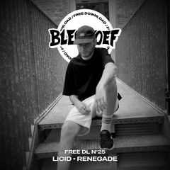 LICID - RENEGADE (FREE BLEETTUNE)