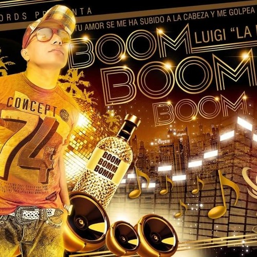 Stream boom, boom, boom Luigi Rojas.mp3 by Luigi Rojas | Listen online for  free on SoundCloud