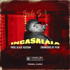 Incasalala (prod.Black Russian)