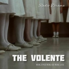 Radio Drama: The Volente