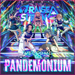WELCOME TO PANDEMONIUM