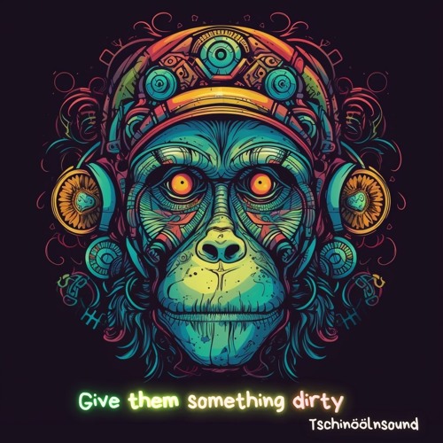 Give Them Something Dirty (HomeMaster)