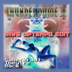 [FREE DOWNLOAD] Sauerkraut - They're Back [JAWS UPTEMPO EDIT]
