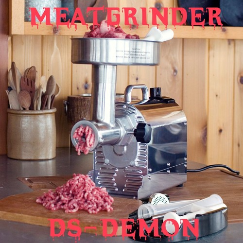 MEATGRINDER (OPEN VERSES DM ME)