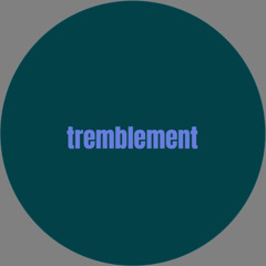 tremblement
