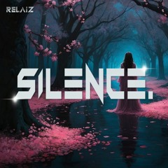 Relaiz - Silence. [Free Download]