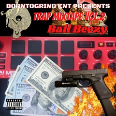 PROD BY BALL BEEZY