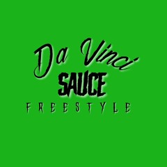 Da Vinci sauce freestyle