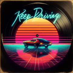 Keep Driving