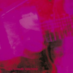 my bloody valentine - come in alone