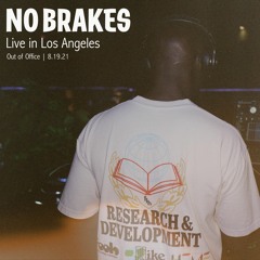 NO BRAKES Live @ Out of Office (Los Angeles, CA)