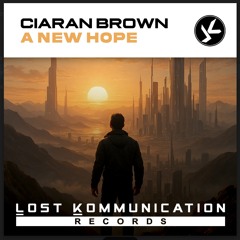 Ciaran Brown - A New Hope