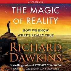 Get PDF The Magic of Reality: How We Know What's Really True by  Richard Dawkins,Richard Dawkins,Lal