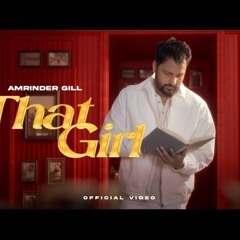 Amrinder Gill - That Girl - Sped Up | Judaa 3 | New Punjabi Songs 2024