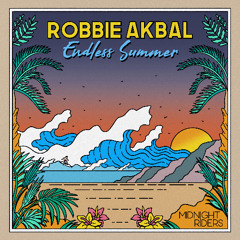 Robbie Akbal - Endless Summer [Midnight Riders]