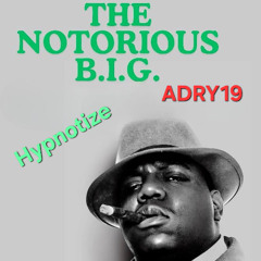 ADRY19 The Notorious B.I.G. – Hypnotize (Reggae Cover)