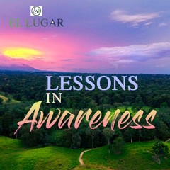 Lessons in Awareness