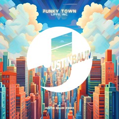 Funky Town - Lipps, Inc. (Justin Baum Remix) Extended Mix