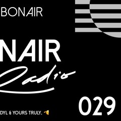 DEBONAIR Radio Ep. (029) [feat. Dyl]