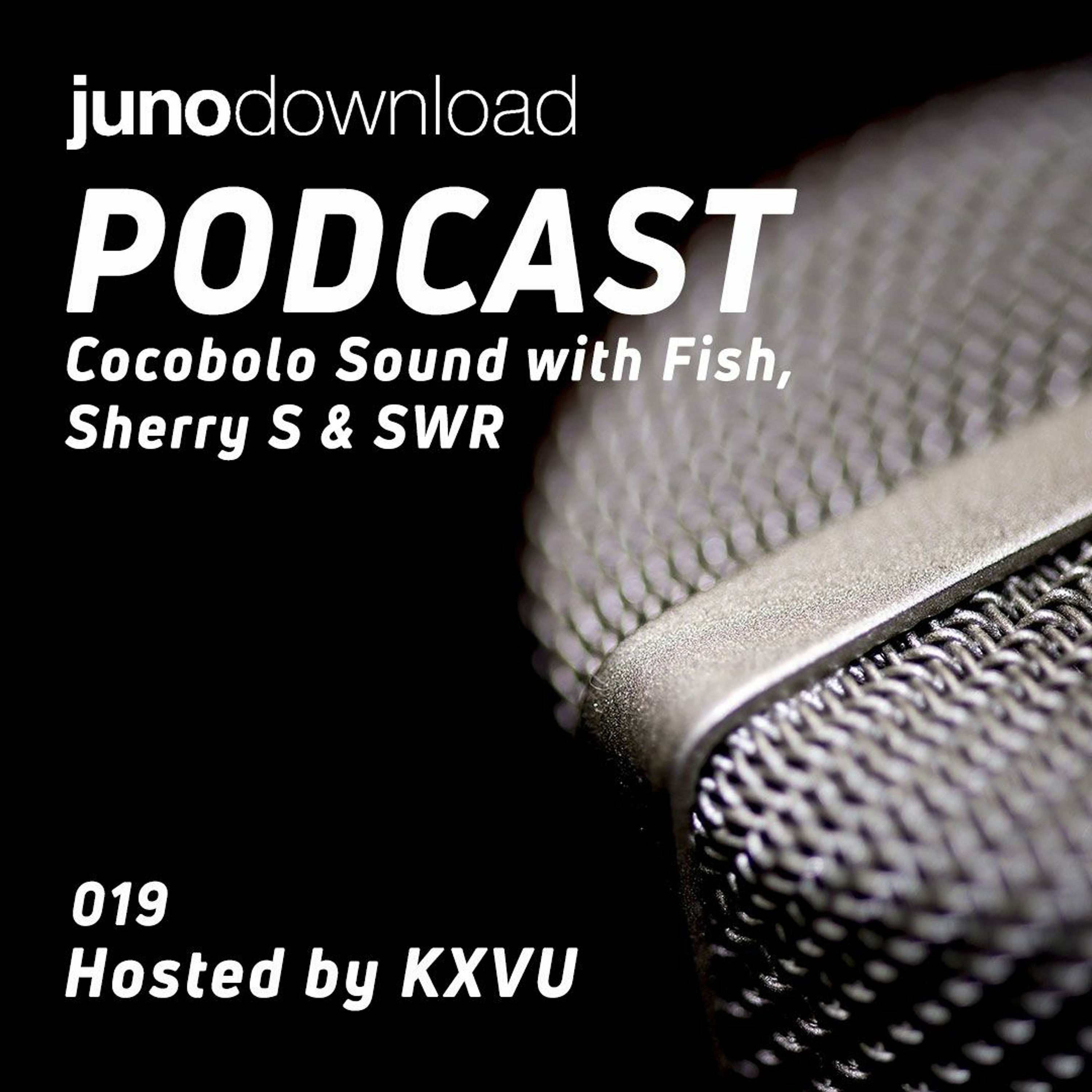 Juno Download Podcast - Cocobolo Sound With Fish, Sherry S & SWR episode artwork