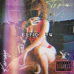 Bend x4
