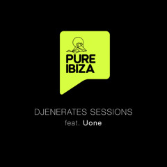 Uone - DJENERATES SESSIONS - 23RD FEBUARY