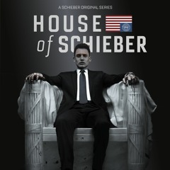 adrianunofficial | HOUSE OF SCHIEBER EPISODE I