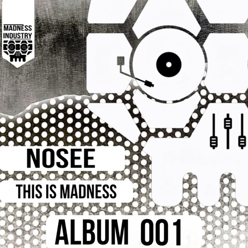 Nosee - This Is Madness