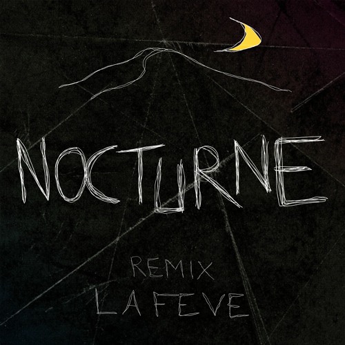 Nocturne - Remix La Fève