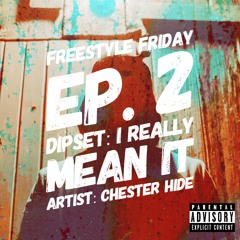 Freestyle Friday Ep.2 (Feat. Chester Hide)